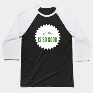 DIfferent Is So Good | Unity | Mental Health Matters Baseball T-Shirt